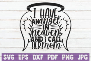 I Have an Angel in Heaven I Call Her Mom Design Review