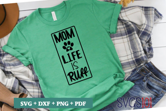 Mom Life Is Ruff SVG: A Designer’s Honest Review