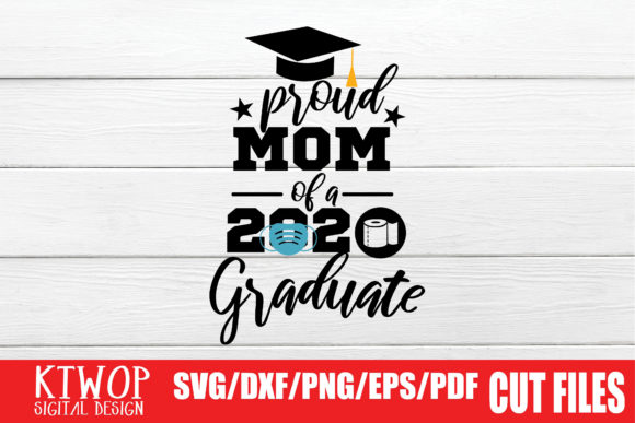 PROUD MOM GRADUATION 2020 Quarantine SVG Review