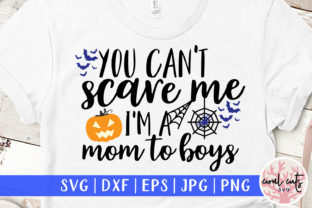 You Can’t Scare Me I’m a Mom to Boys